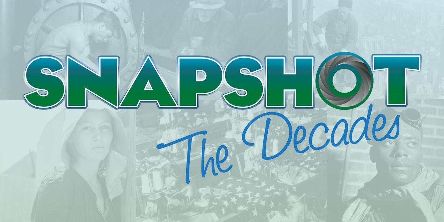 Snapshot: The Decades