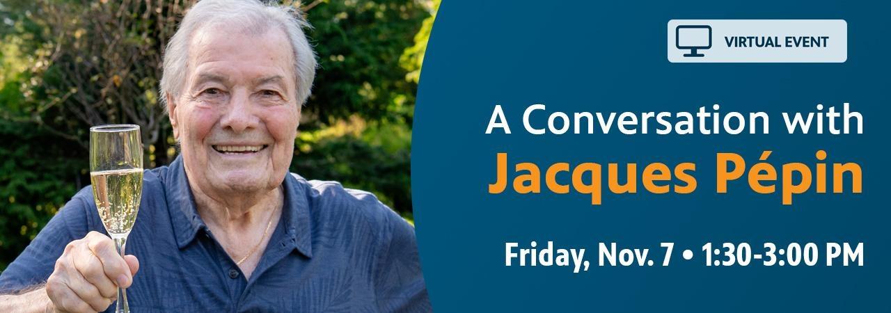 A Conversation with Jacques Pépin