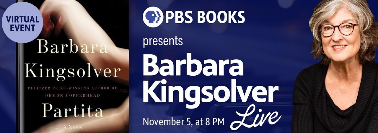 PBS Books Presents: Barbara Kingsolver Live (Virtual Event) - Nov. 5, at 8 PM