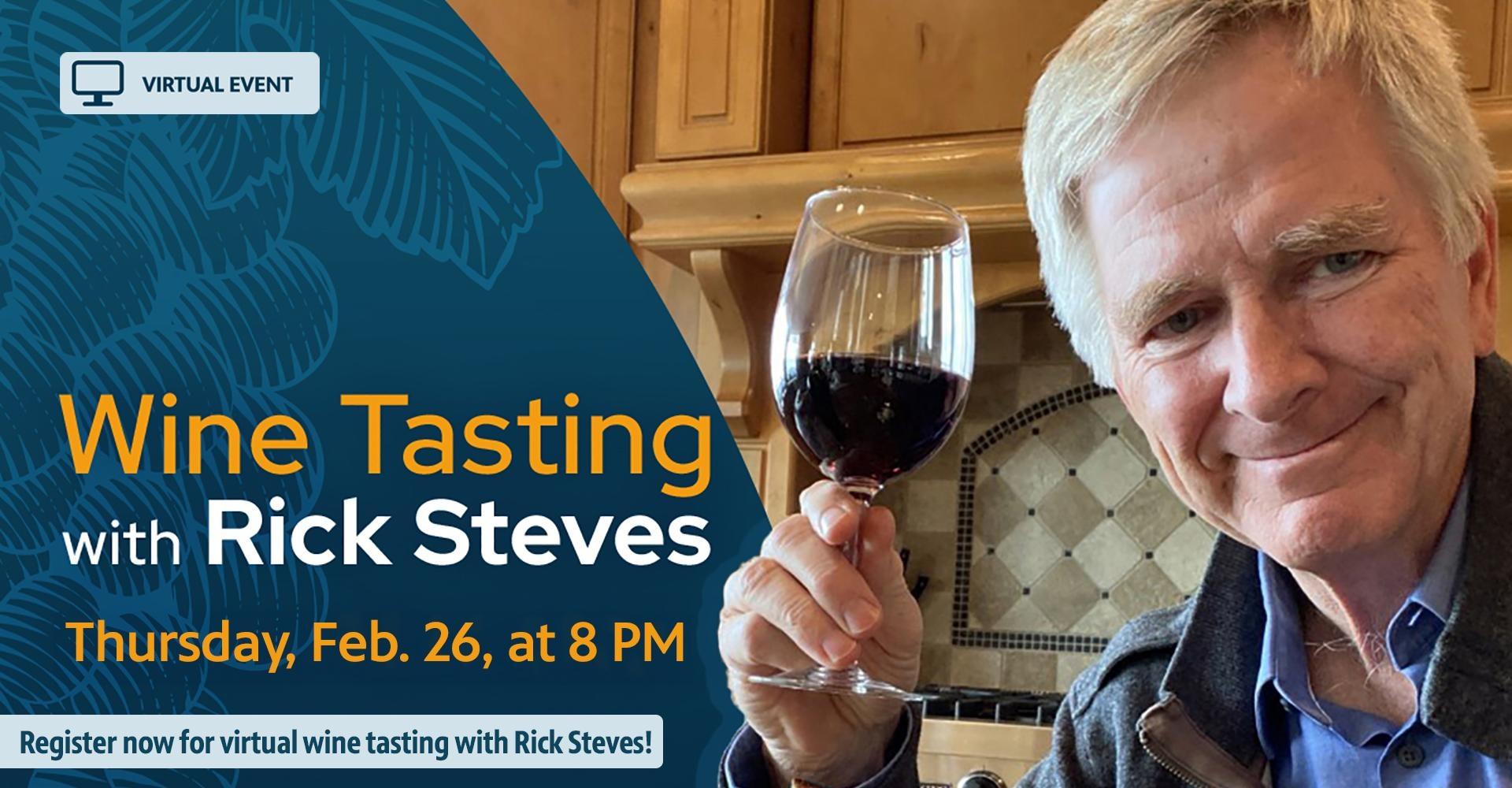 Register now for virtual wine tasting with Rick Steves!