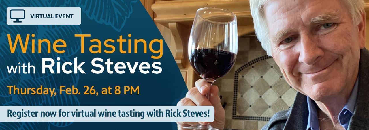 Register now for virtual wine tasting with Rick Steves!