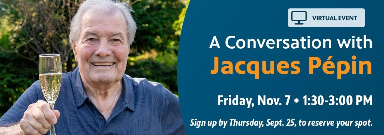 A Conversation with Jacques Pépin