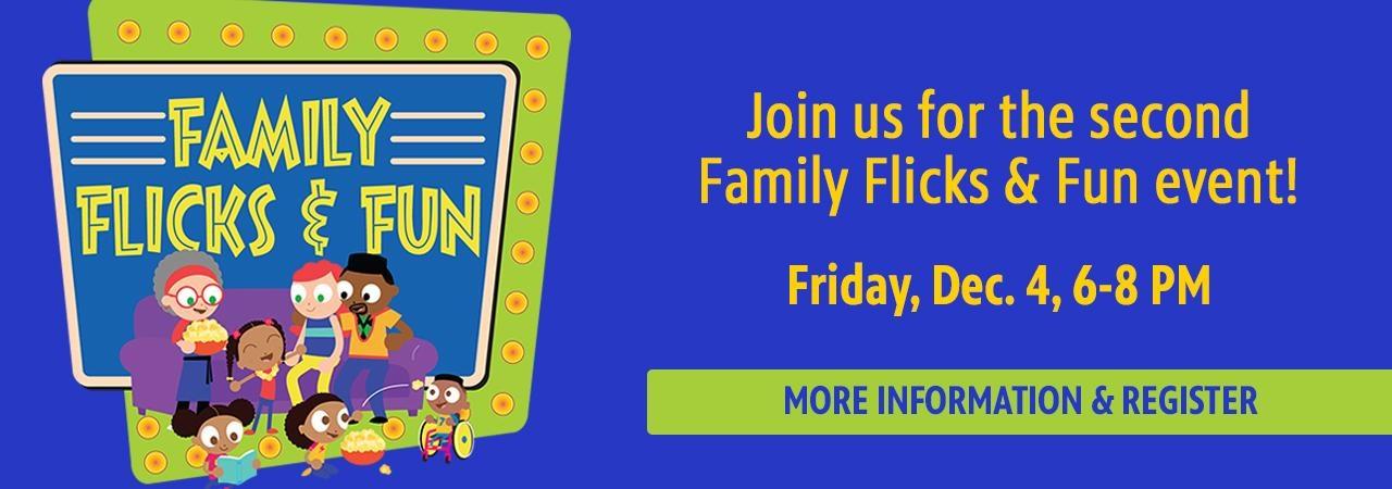 Join us for the second Family Flicks & Fun event!