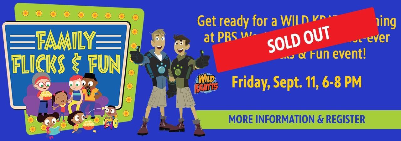 * SOLD OUT * Get ready for a WILD KRATTS evening at PBS Western Reserve’s first-ever Family Flicks & Fun event! Friday, Sept. 11, 6-8 PM