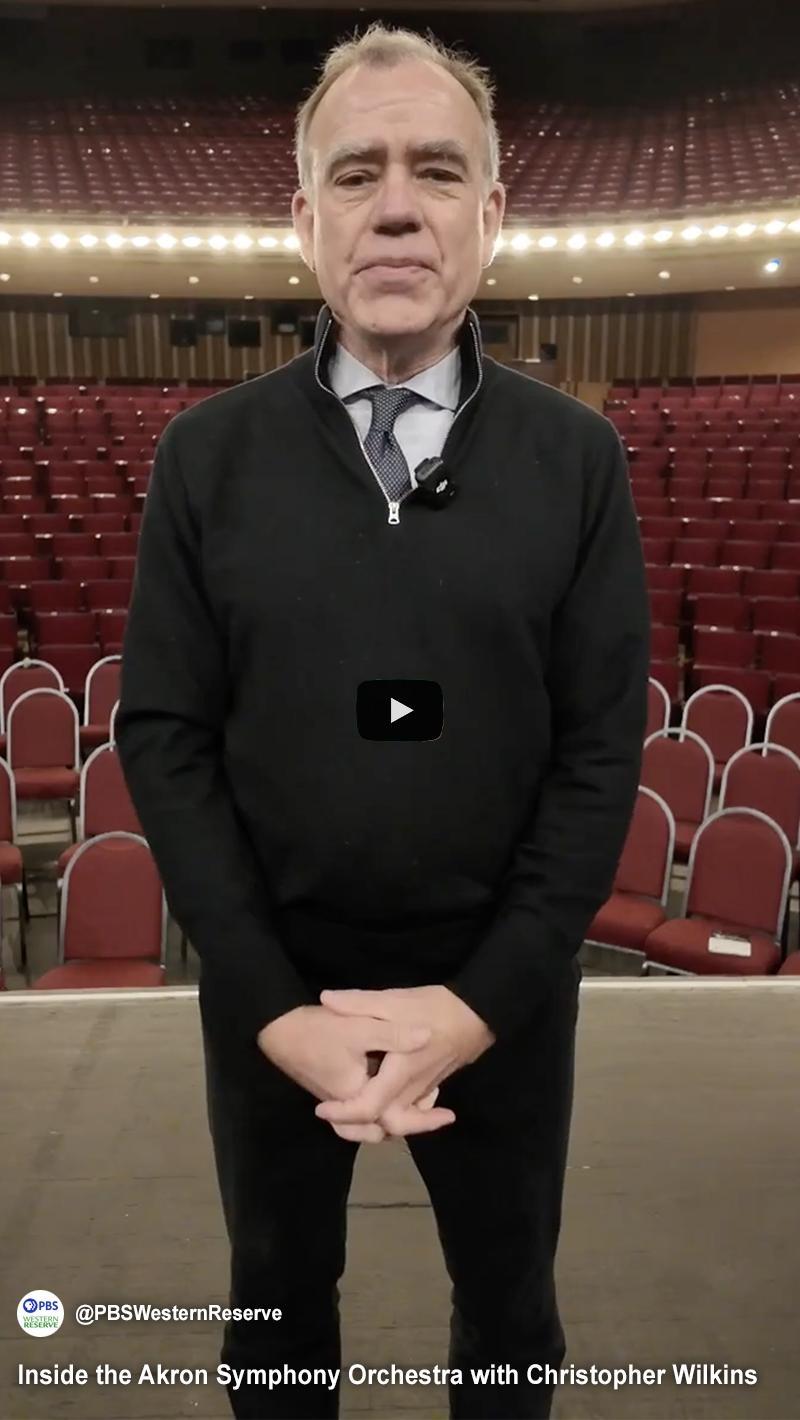 Inside the Akron Symphony Orchestra with Christopher Wilkins