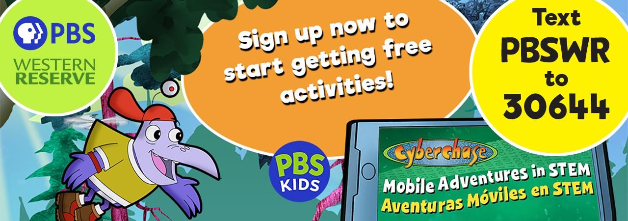 Cyberchase Mobile Adventure—Text PBSWR to 30644 to start getting free activities!