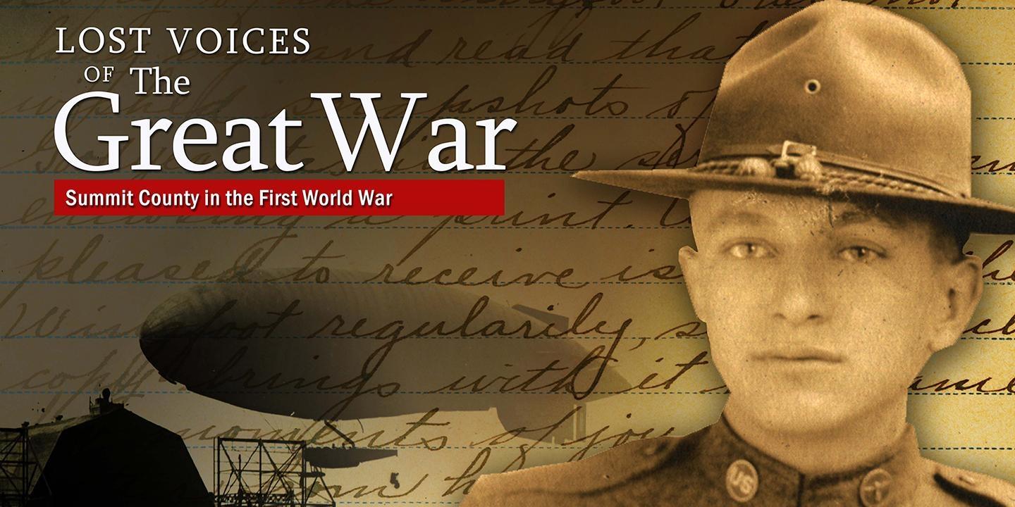 Lost Voices of the Great War: Summit County in the First World War