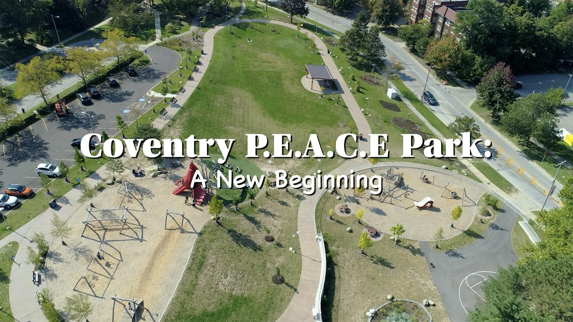 Coventry P.E.A.C.E. Park: A New Beginning