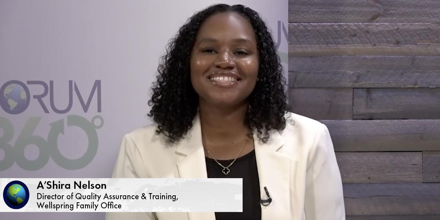 A’Shira Nelson, FORUM 360 host and an accountant currently serving the community at Wellspring Family Office