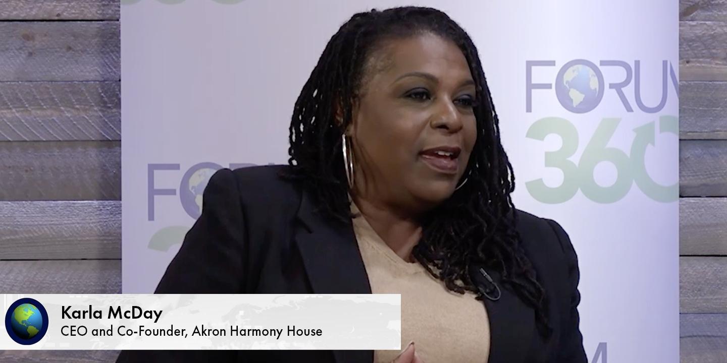 Karla McDay, CEO and Co-Founder, Akron Harmony House