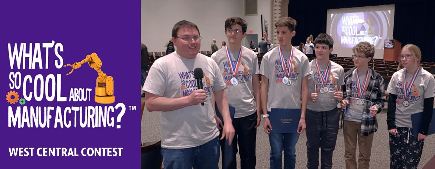 What's So Cool About Manufacturing? West Central Contest