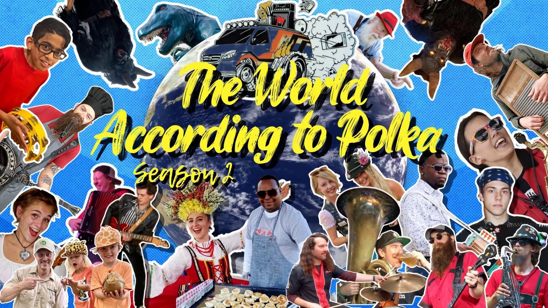 The World According to Polka Season 2