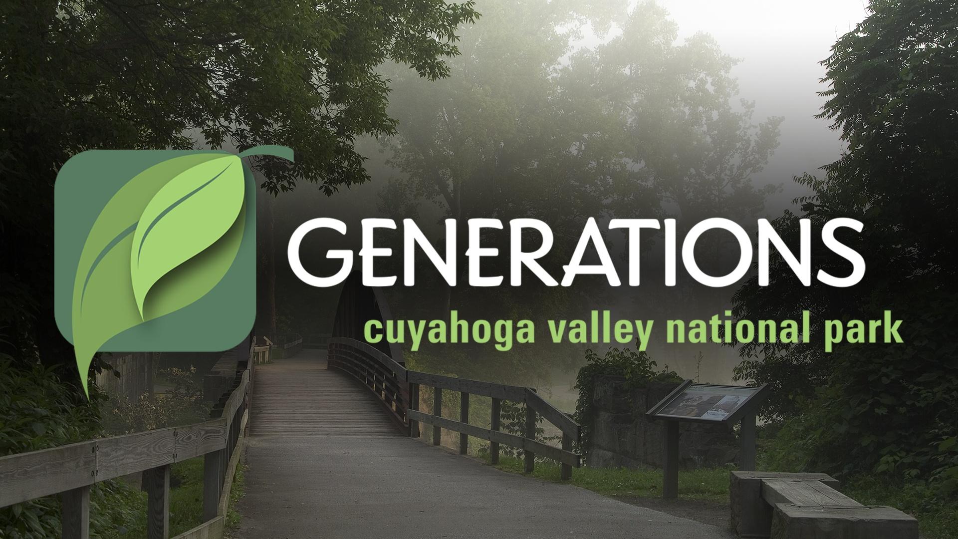 Generations: Cuyahoga Valley  National Park