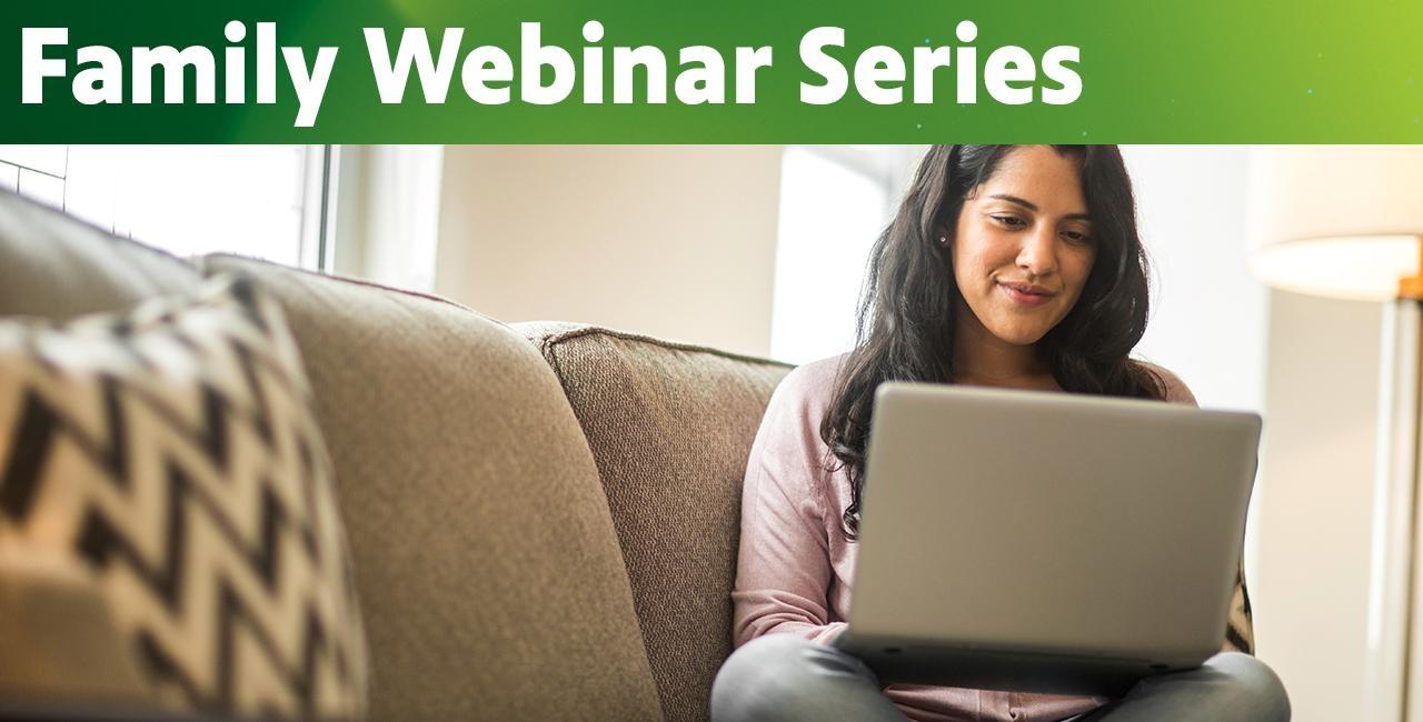 Family Webinar Series