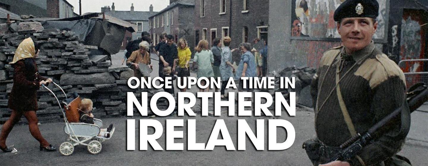 Once Upon a Time in Northern Ireland