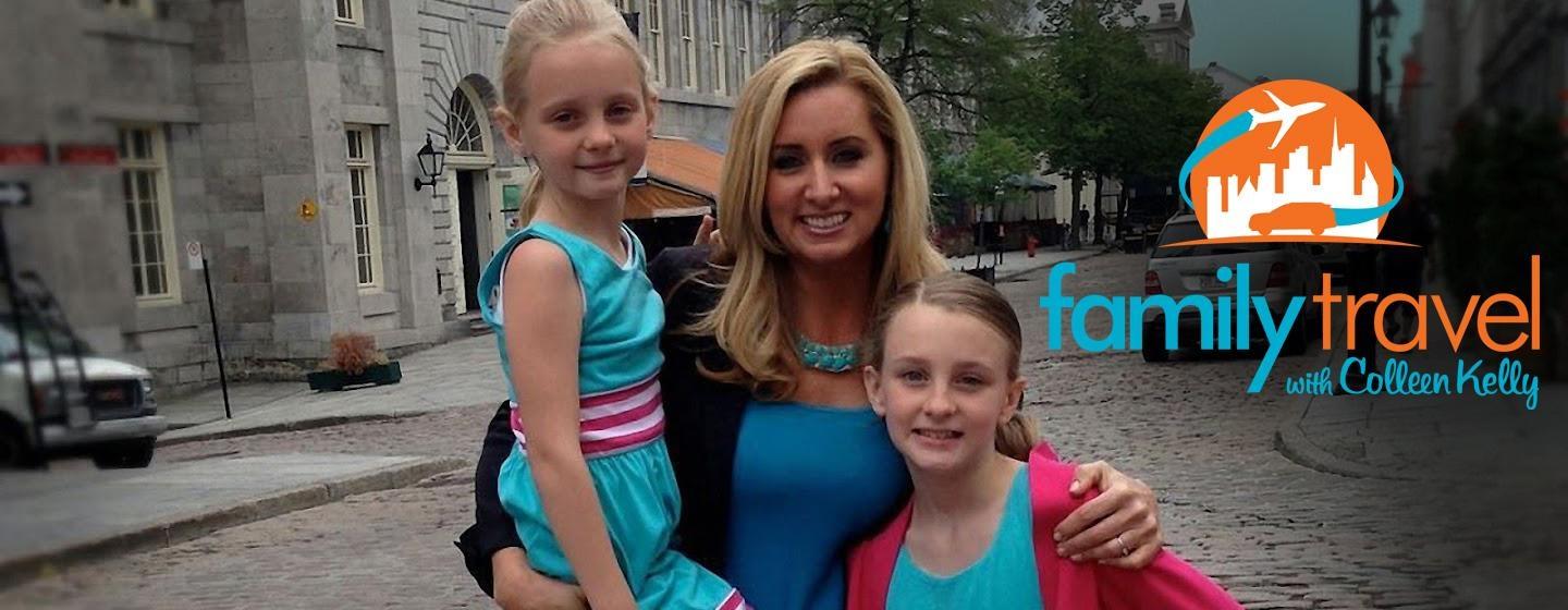 Family Travel with Colleen Kelly