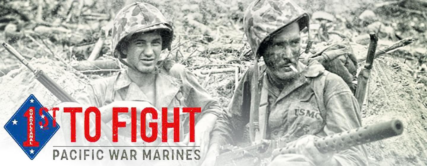 1st to Fight: Pacific War Marines