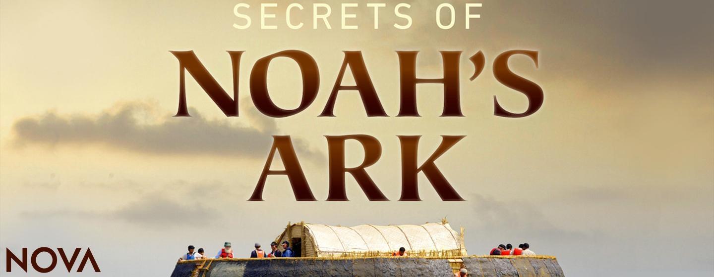 Nova, Secrets of Noah's Ark