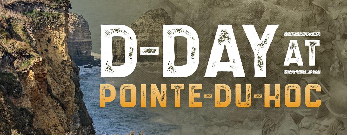 D-Day At Pointe-Du-Hoc