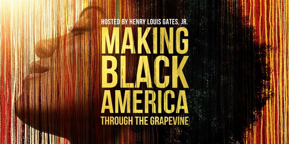 Making Black America: Through the Grapevine