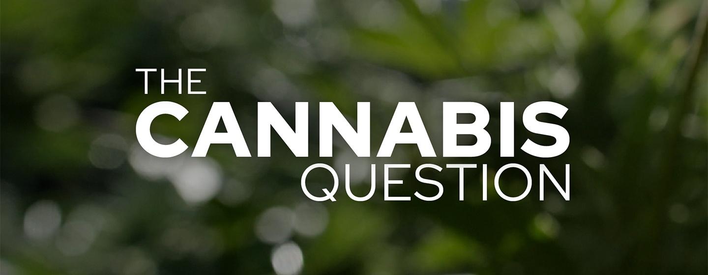 Nova, The Cannabis Question