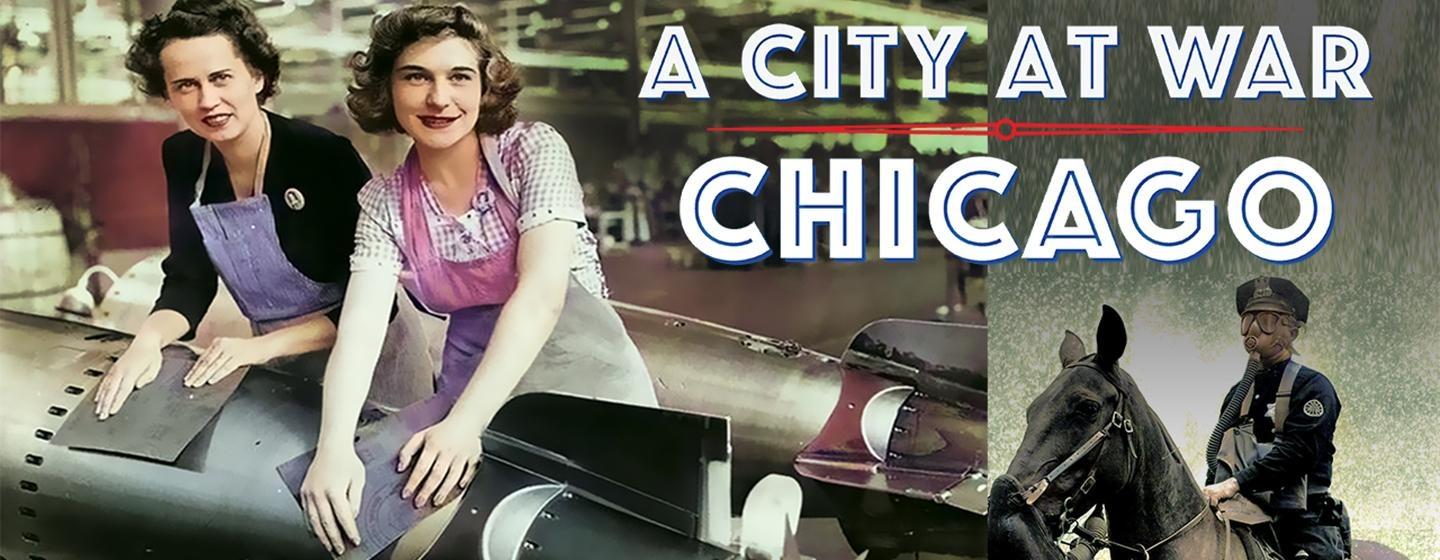 A City at War: Chicago