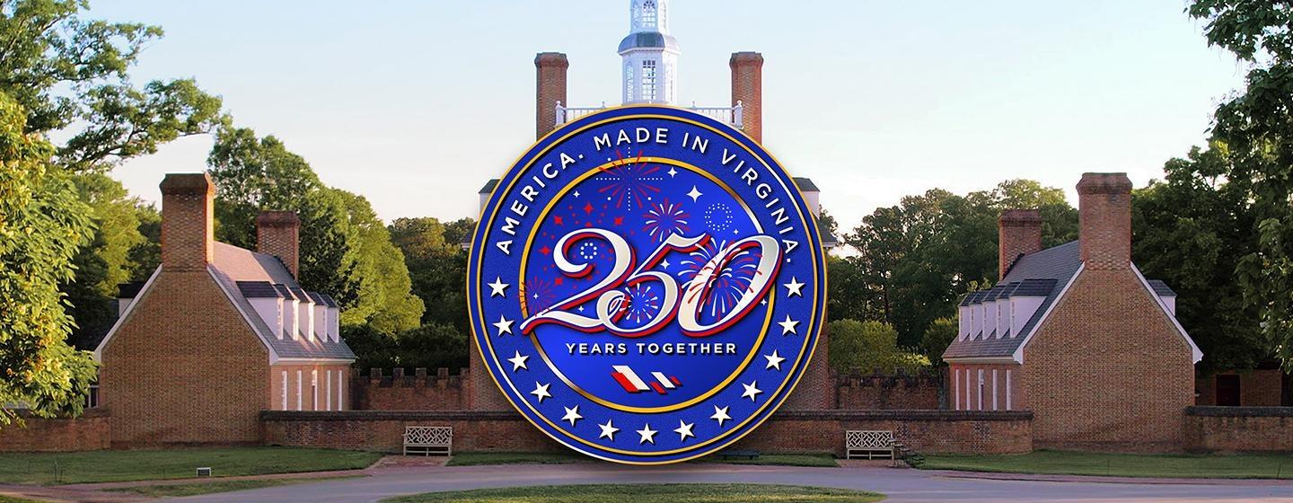 America Made in Virginia: 250 Years Together