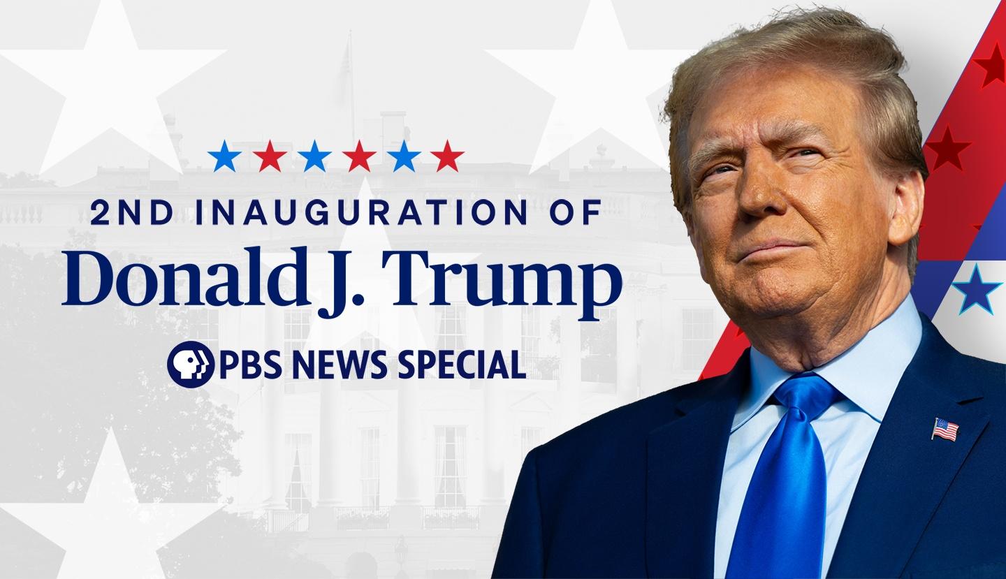 Inauguration of Donald J. Trump: A PBS News Special