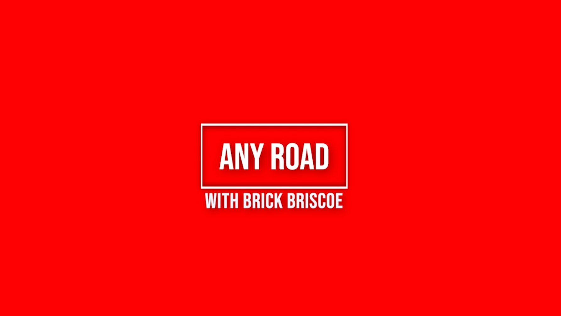 Any Road with Brick Briscoe Holiday Special