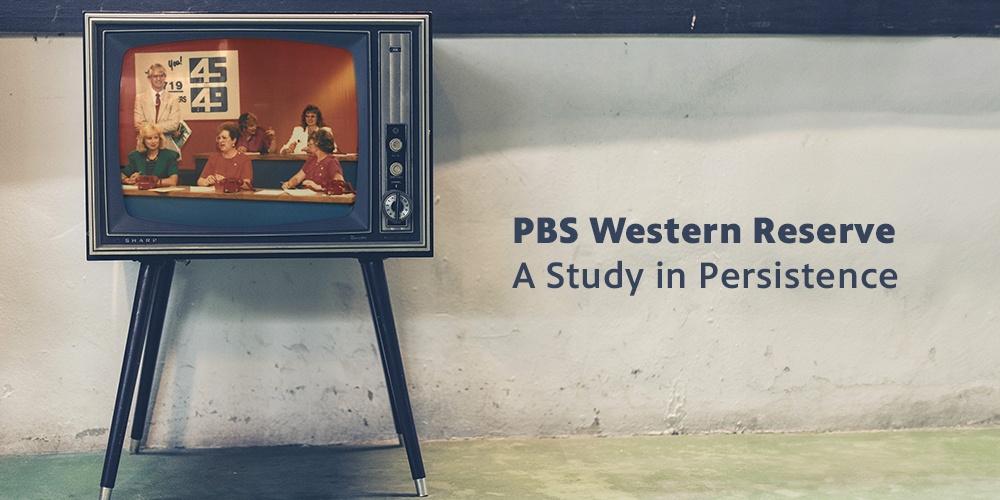 PBS Western Reserve: A Study in Persistence