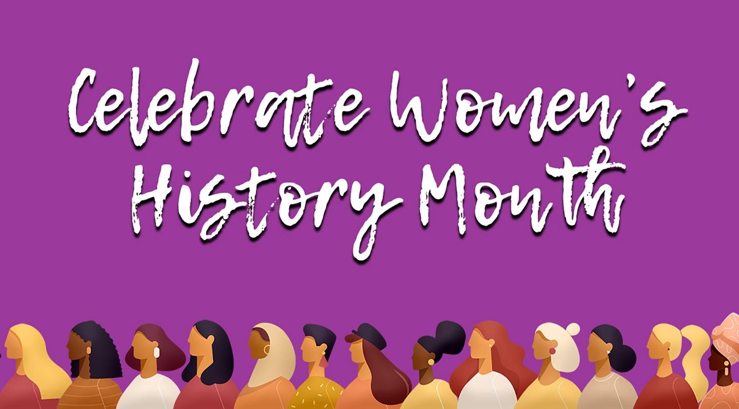 Celebrate Women’s History Month