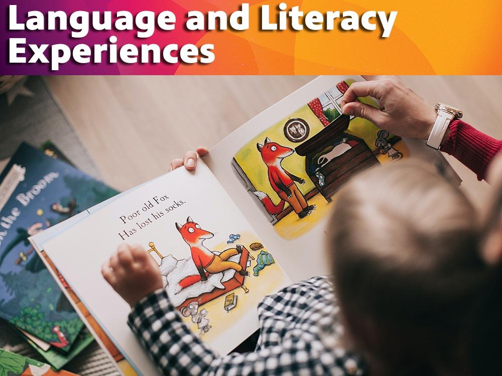 Language and Literacy Experiences