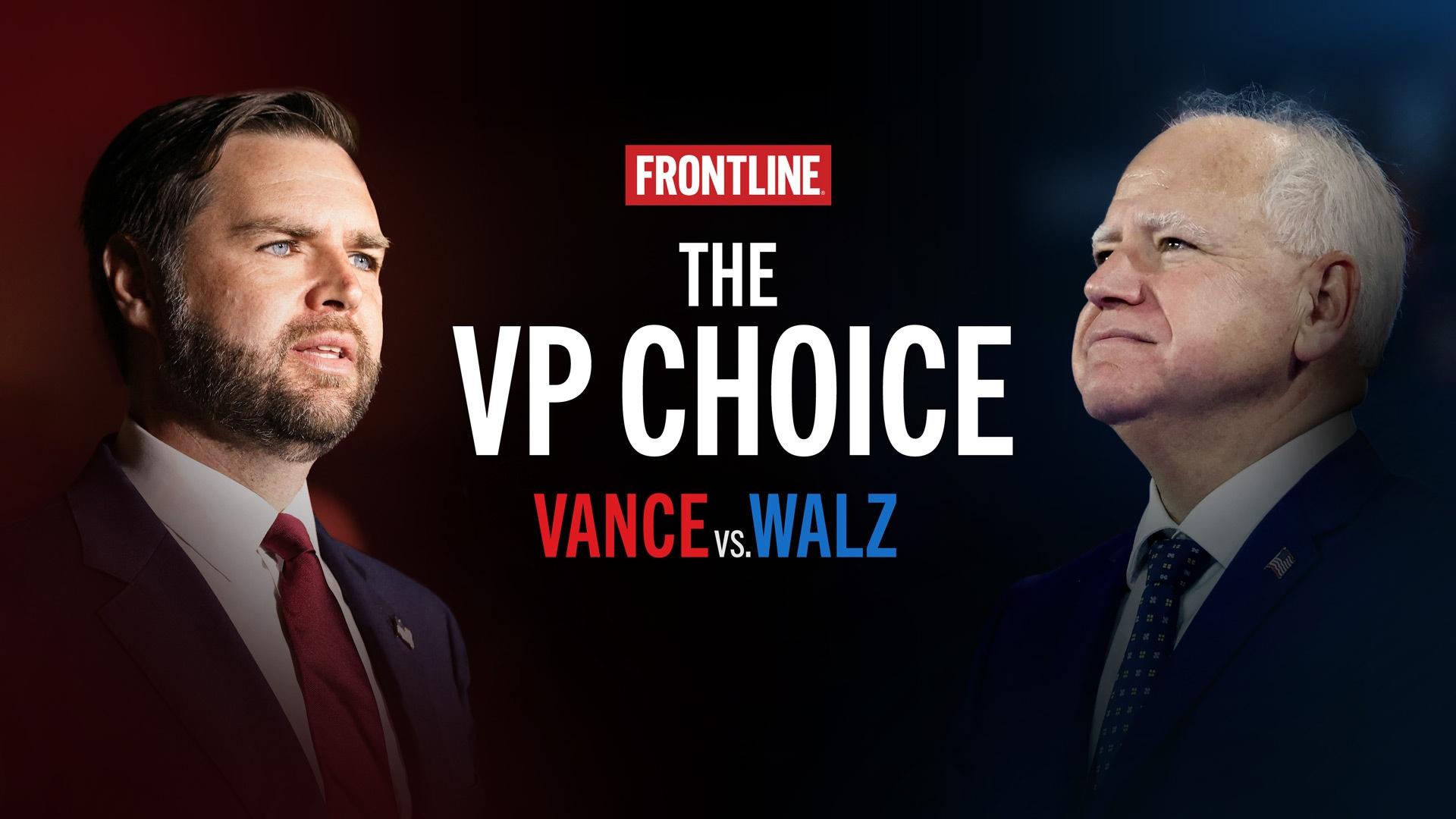 Frontline, The VP Choice: Vance vs. Walz