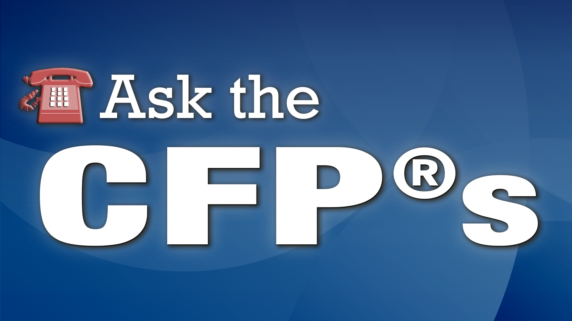 Ask the CFP's