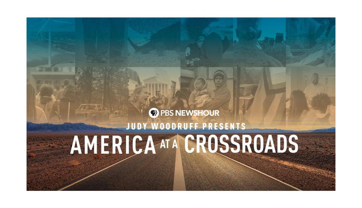 America at a Crossroads with Judy Woodruff