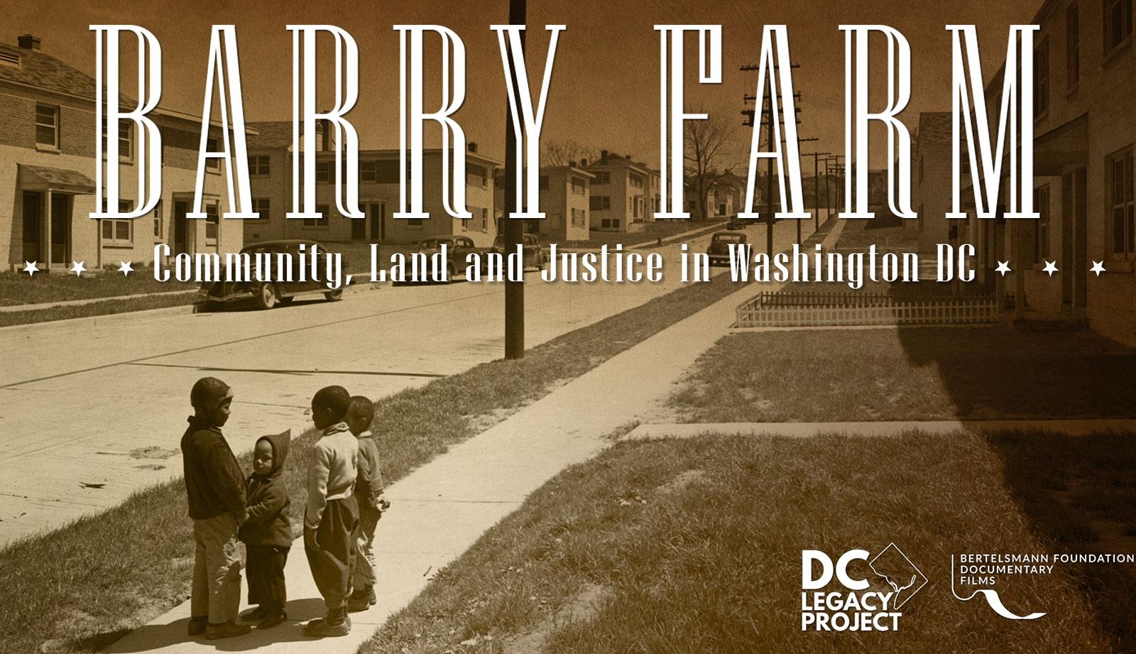 Barry Farm: Community, Land and Justice in Washington D.C.