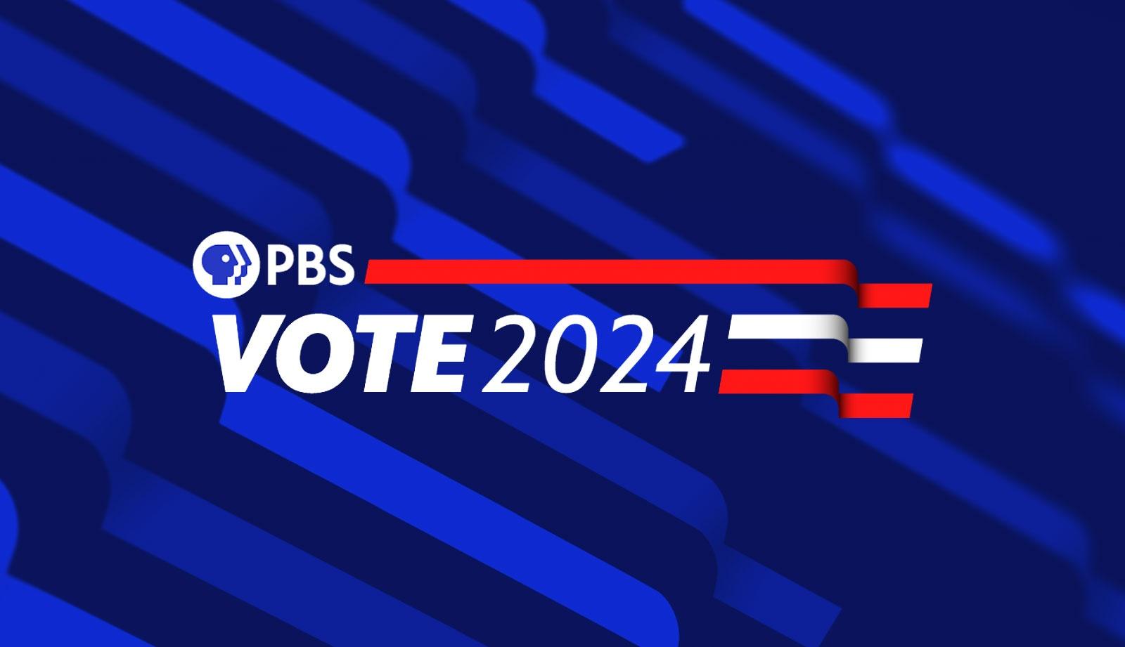  PBS VOTE 2024 Election Coverage 