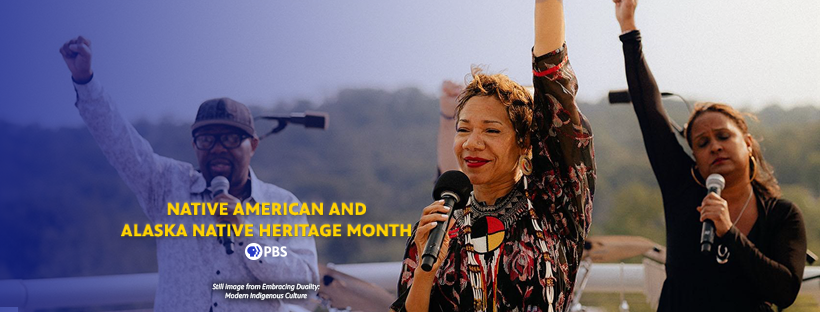 More Native American and Alaska Native Heritage Month Specials on PBS