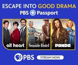 Escape into good drama on PBS Passport