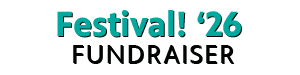 Festival! '26 Fundraiser