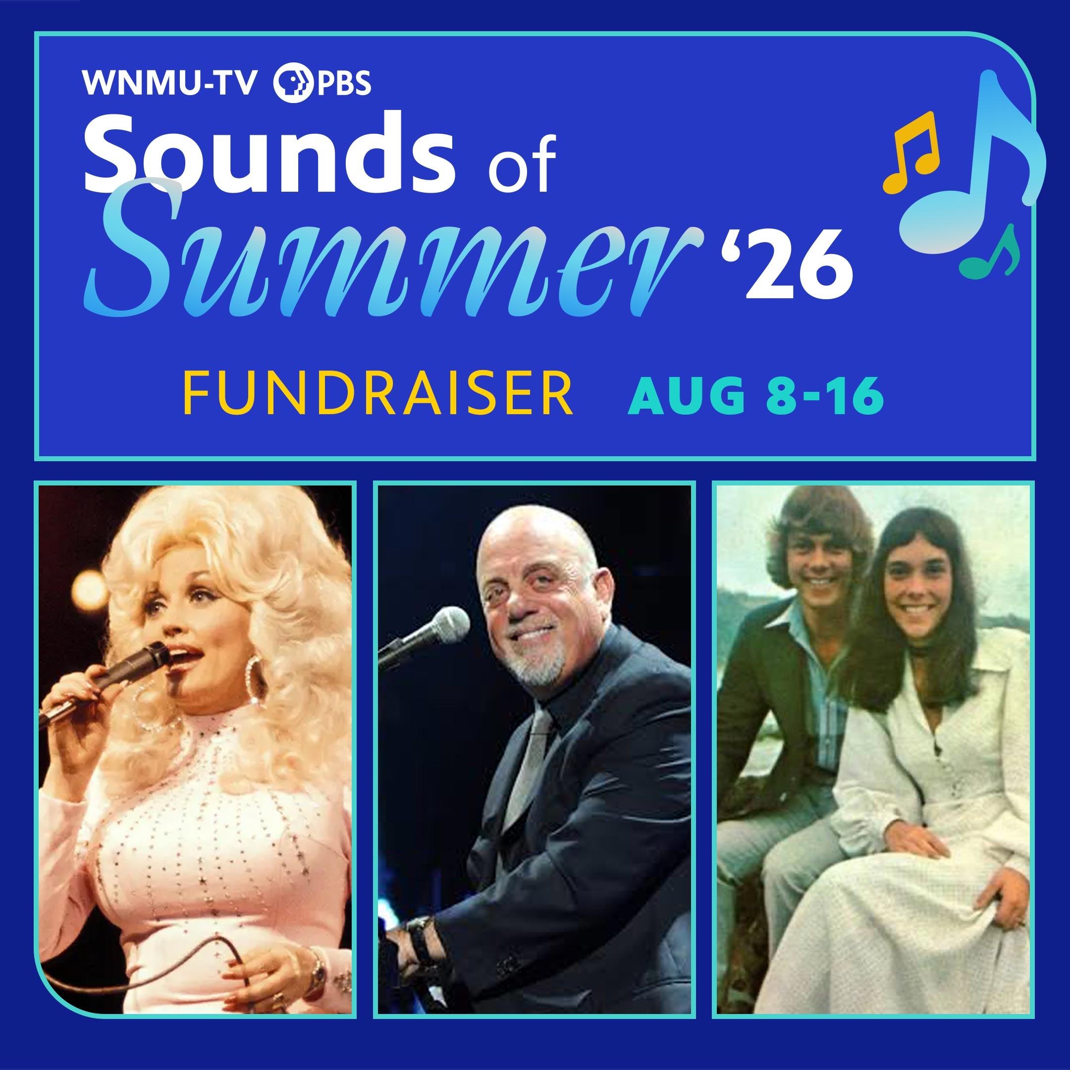 WNMU-TV Sounds of Summer 2026 Fundraiser featuring Dolly Parton: Here I Am, Billy Joel: Live at Madison Square Garden,  and The Carpenters: Close to You.
