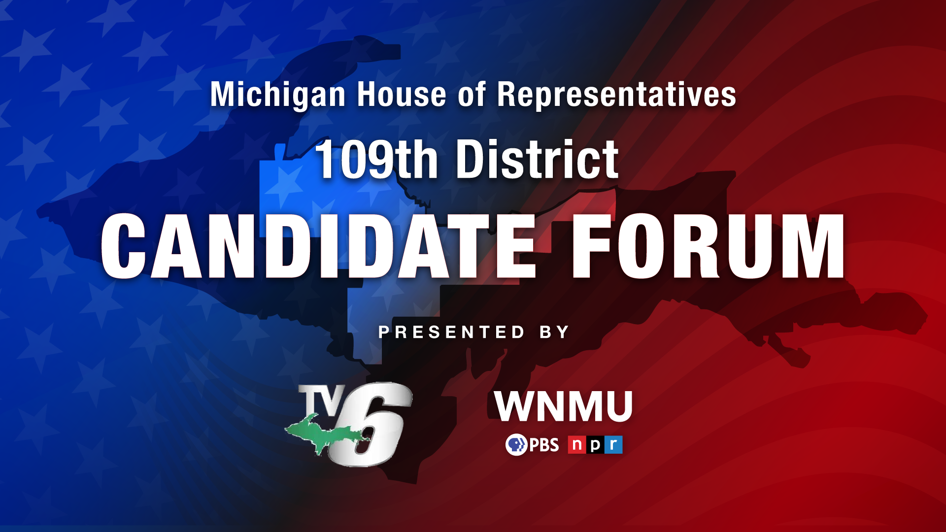 MI House 109th District Candidate Forum