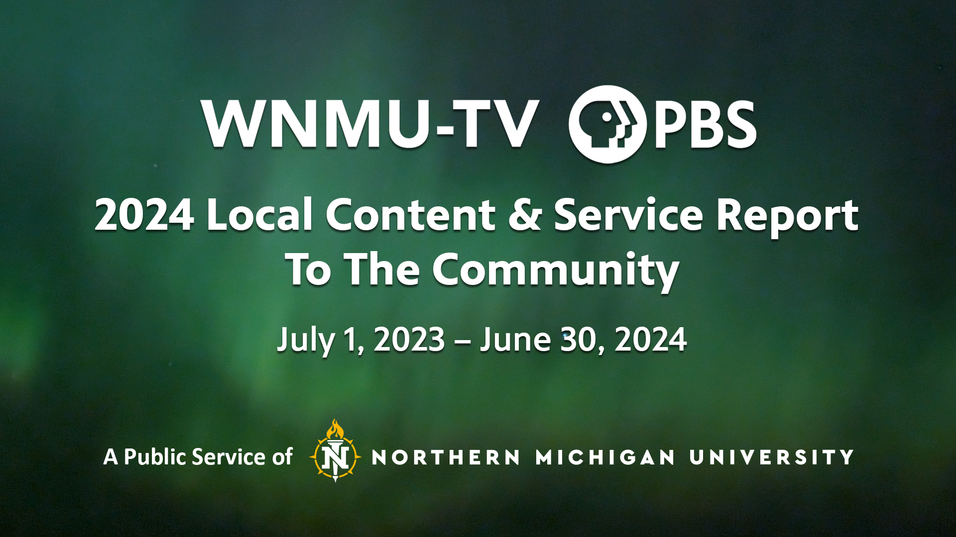 Fiscal Year 2024 Local Content & Services Report for WNMU-TV Published