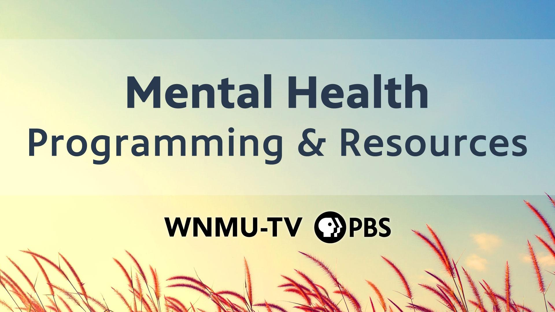 Mental Health Programming & Resources