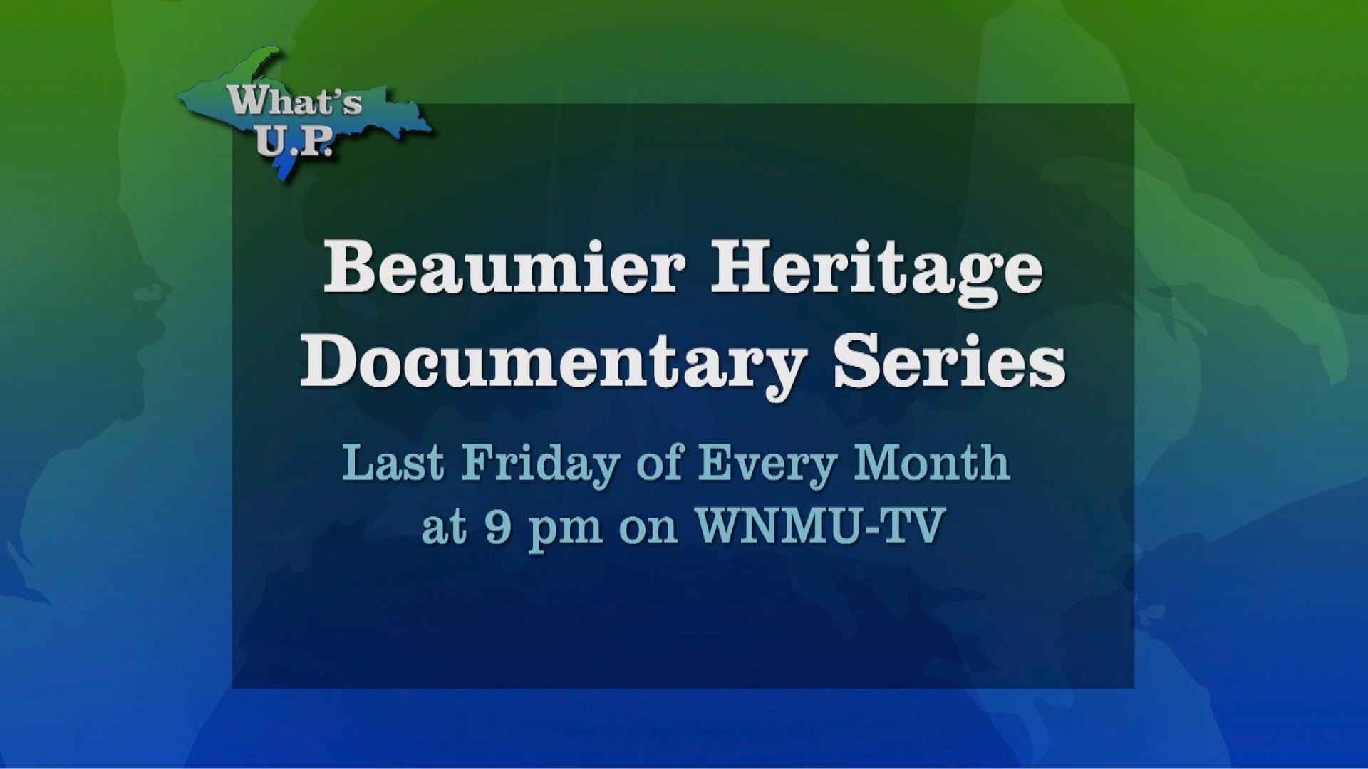 Beaumier Heritage Documentary Series