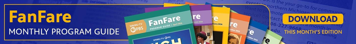 FanFare Monthly Program Guide, Click to download this month's edition