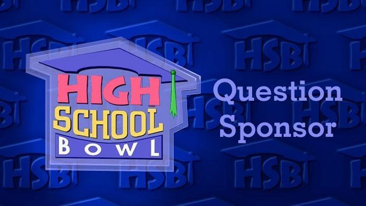 High School Bowl Question Sponsor - $80/game