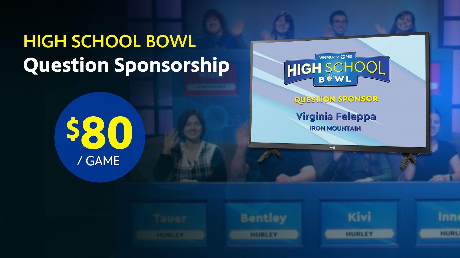 High School Bowl Question Sponsor