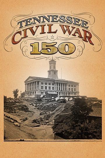 TENNESSEE CIVIL WAR 150