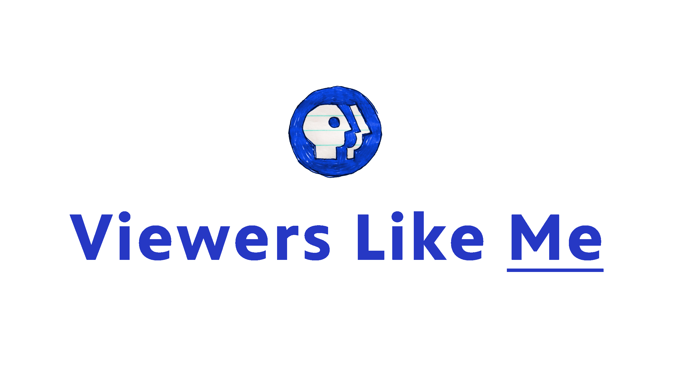 Viewers Like Me